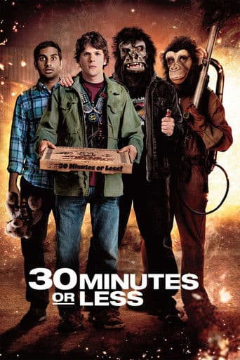 30 Minutes or Less 30 Minutes or Less poster