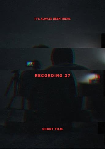 RECORDING #27 - Short Film poster