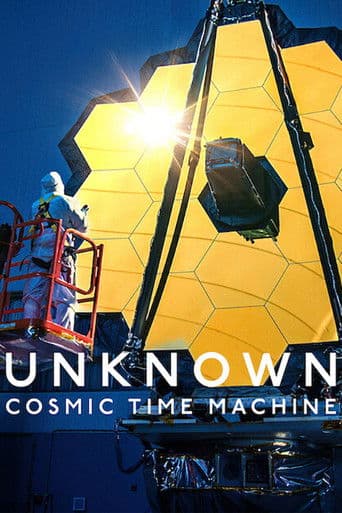 Unknown: Cosmic Time Machine Unknown: Cosmic Time Machine poster