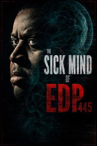The Sick Mind of EDP445 poster