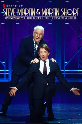 Steve Martin and Martin Short: An Evening You Will Forget for the Rest of Your Life Steve Martin and Martin Short: An Evening You Will Forget for the Rest of Your Life poster