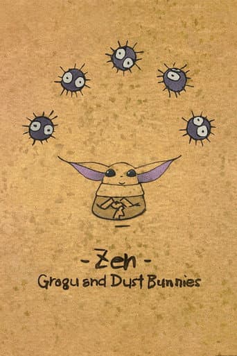 Zen - Grogu and Dust Bunnies Zen - Grogu and Dust Bunnies poster