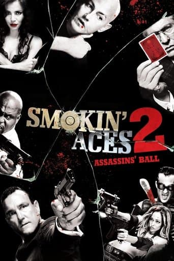 Smokin' Aces 2: Assassins' Ball Smokin' Aces 2: Assassins' Ball poster