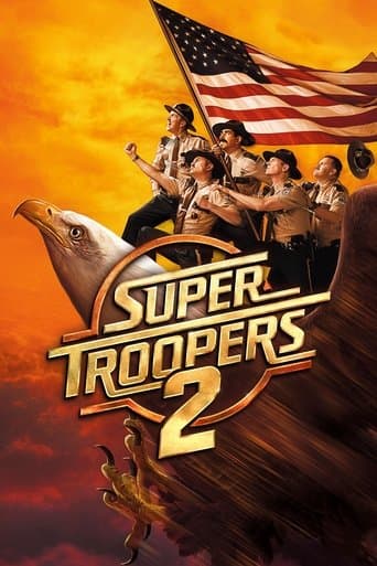 Super Troopers 2 Super Troopers 2 poster