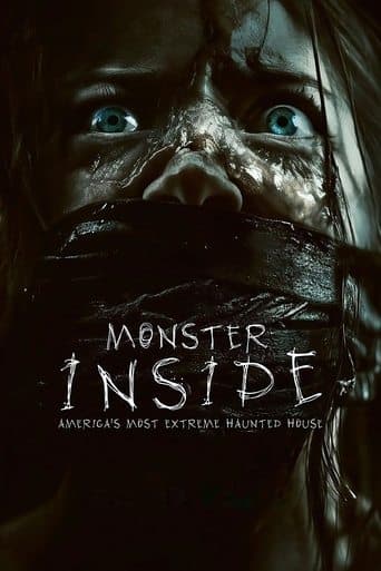 Monster Inside: America's Most Extreme Haunted House Monster Inside: America's Most Extreme Haunted House poster