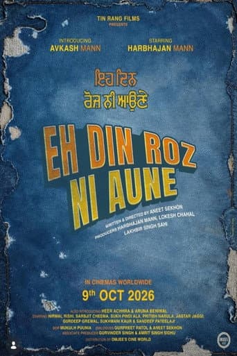 Eh Din Roz Ni Aune poster