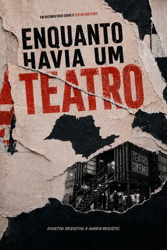 Enquanto Havia um Teatro poster