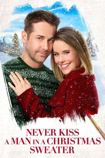 Never Kiss a Man in a Christmas Sweater Never Kiss a Man in a Christmas Sweater poster