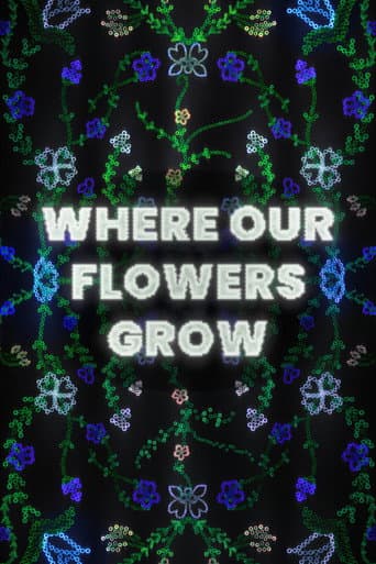 Where Our Flowers Grow poster