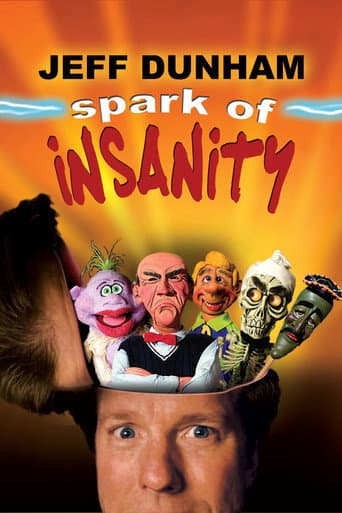 Jeff Dunham: Spark of Insanity Jeff Dunham: Spark of Insanity poster