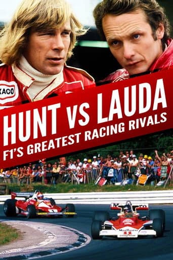 Hunt vs Lauda: F1's Greatest Racing Rivals Hunt vs Lauda: F1's Greatest Racing Rivals poster