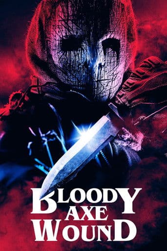 Bloody Axe Wound poster
