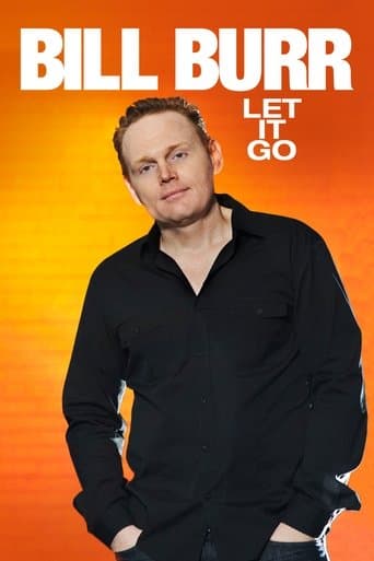 Bill Burr: Let It Go Bill Burr: Let It Go poster