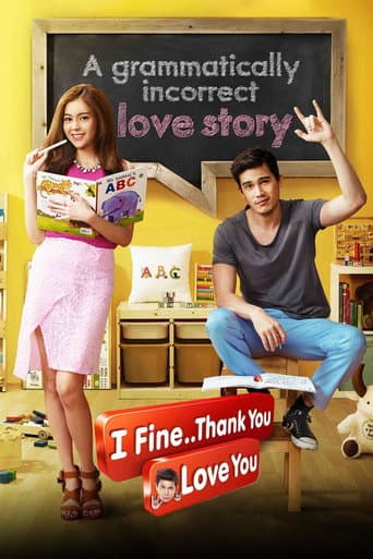 I Fine..Thank You Love You I Fine..Thank You Love You poster