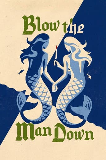 Blow the Man Down Blow the Man Down poster