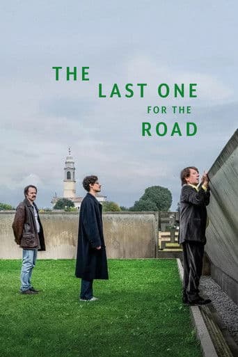 The Last One for the Road The Last One for the Road poster