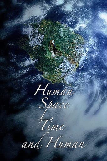 Human, Space, Time and Human Human, Space, Time and Human poster