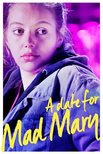 A Date for Mad Mary A Date for Mad Mary poster