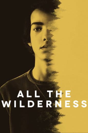All the Wilderness All the Wilderness poster