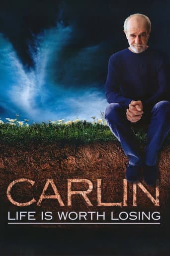 George Carlin: Life Is Worth Losing George Carlin: Life Is Worth Losing poster