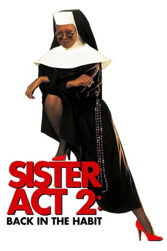 Sister Act 2: Back in the Habit Sister Act 2: Back in the Habit poster
