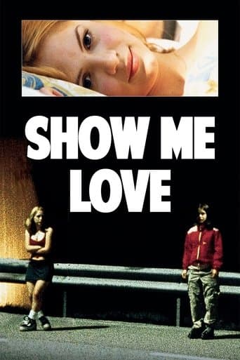 Show Me Love Show Me Love poster