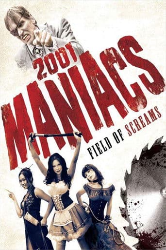2001 Maniacs: Field of Screams 2001 Maniacs: Field of Screams poster