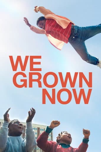 We Grown Now We Grown Now poster