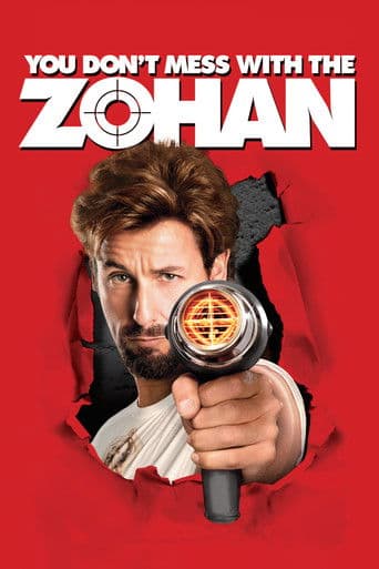 You Don't Mess with the Zohan You Don't Mess with the Zohan poster
