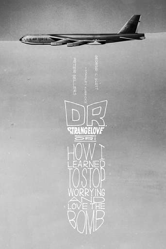 Dr. Strangelove or: How I Learned to Stop Worrying and Love the Bomb Dr. Strangelove or: How I Learned to Stop Worrying and Love the Bomb poster
