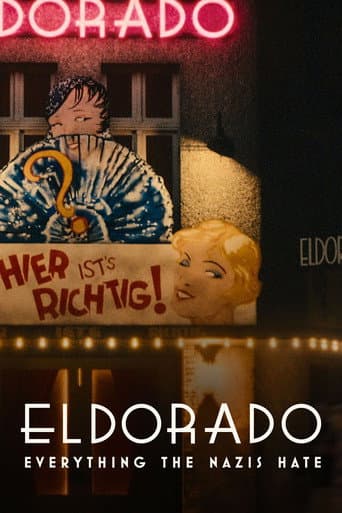 Eldorado: Everything the Nazis Hate Eldorado: Everything the Nazis Hate poster