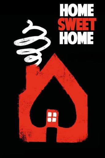 Home Sweet Home Home Sweet Home poster