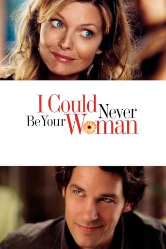I Could Never Be Your Woman I Could Never Be Your Woman poster