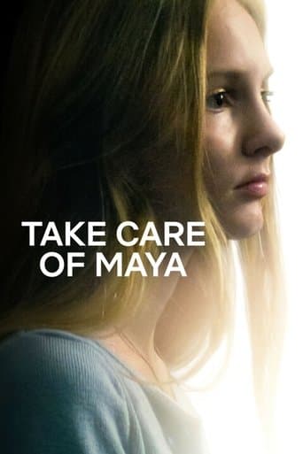 Take Care of Maya Take Care of Maya poster