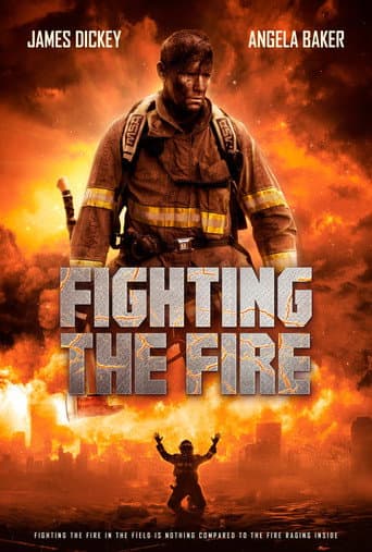 Fighting the Fire Fighting the Fire poster