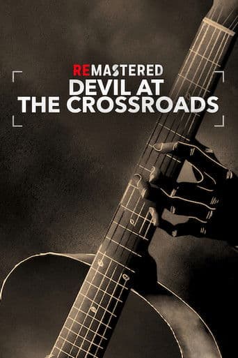 ReMastered: Devil at the Crossroads ReMastered: Devil at the Crossroads poster