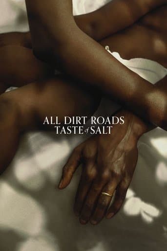 All Dirt Roads Taste of Salt All Dirt Roads Taste of Salt poster