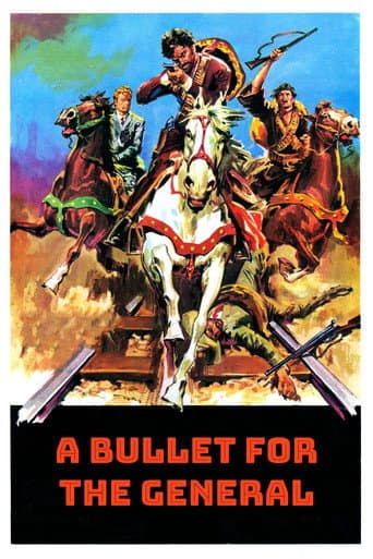 A Bullet for the General A Bullet for the General poster