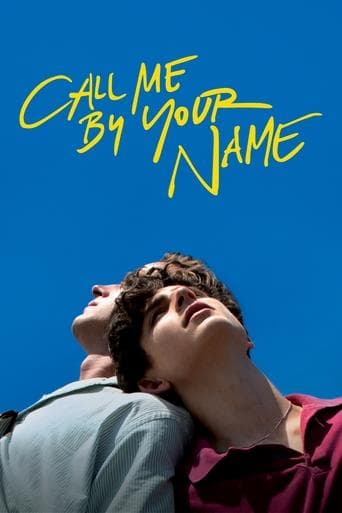 Call Me by Your Name Call Me by Your Name poster