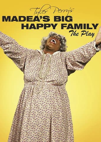 Tyler Perry's Madea's Big Happy Family - The Play Tyler Perry's Madea's Big Happy Family - The Play poster