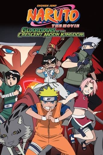 Naruto the Movie: Guardians of the Crescent Moon Kingdom Naruto the Movie: Guardians of the Crescent Moon Kingdom poster