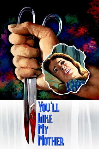 You'll Like My Mother You'll Like My Mother poster