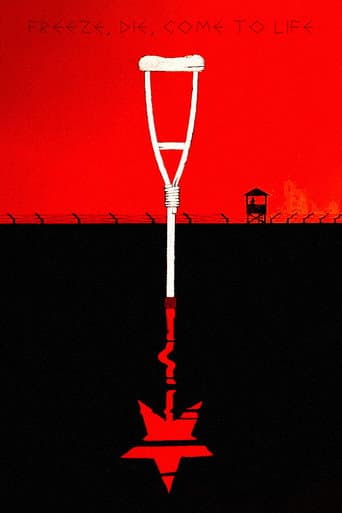 Freeze, Die, Come to Life Freeze, Die, Come to Life poster