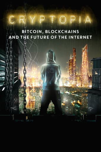 Cryptopia: Bitcoin, Blockchains & the Future of the Internet Cryptopia: Bitcoin, Blockchains & the Future of the Internet poster