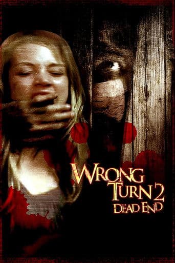 Wrong Turn 2: Dead End Wrong Turn 2: Dead End poster