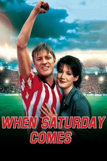 When Saturday Comes When Saturday Comes poster