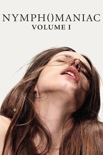 Nymphomaniac: Vol. I Nymphomaniac: Vol. I poster