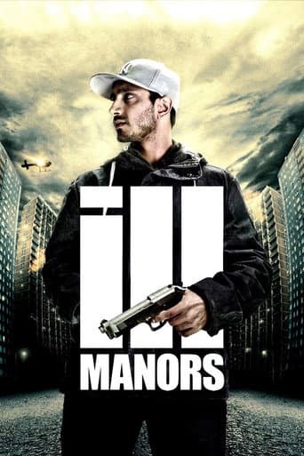 Ill Manors Ill Manors poster