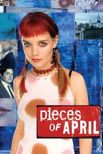 Pieces of April Pieces of April poster