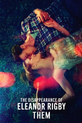 The Disappearance of Eleanor Rigby: Them The Disappearance of Eleanor Rigby: Them poster